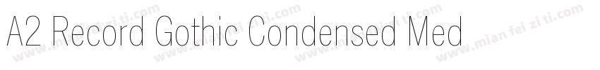 A2 Record Gothic Condensed Medium字体转换